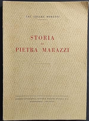 Storia di Pietra Marazzi - Sac. C. Moretti - Ed. Ferrari Occella - 1940