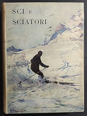 Sci e Sciatori - Ed. De Agostini - 1930