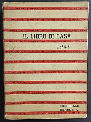 Il Libro di Casa 1940 - Ed. Domus - 1940