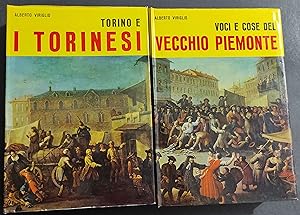 Torino e I Torinesi - Voci e Cose del Vecchio Piemonte - A. Viriglio - Ed. Viglongo - 1970 - 2 Vol.