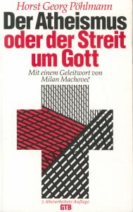 Seller image for Der Atheismus oder Der Streit um Gott for sale by Antiquariat Kastanienhof