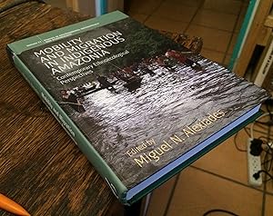 Immagine del venditore per mobility and migration in Indigenous Amazonia: Contemporary Ethnoecological Perspectives venduto da Xochi's Bookstore & Gallery
