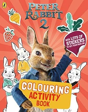 Image du vendeur pour Peter Rabbit Movie 2 Colouring Sticker Activity mis en vente par WeBuyBooks 2