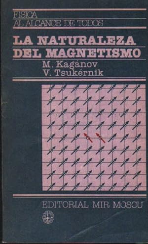 Seller image for LA NATURALEZA DEL MAGNETISMO for sale by Librera Raimundo