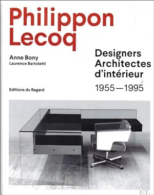 Bild des Verkufers fr Philippon Lecoq - Designers Architectes d'intrieur 1955-1995 zum Verkauf von BOOKSELLER  -  ERIK TONEN  BOOKS