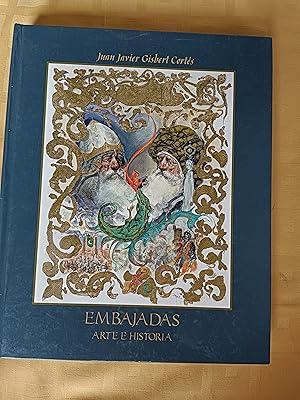 EMBAJADAS - ARTE E HISTORIA