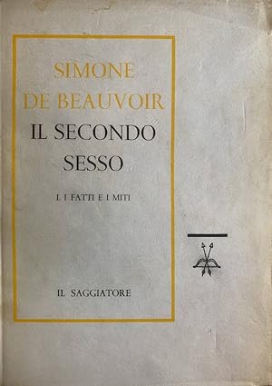 Seller image for Il secondo sesso. I. I fatti e i miti for sale by librisaggi