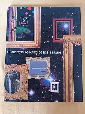 Seller image for EL MUSEO IMAGINARIO DE DIS BERLIN for sale by SUEOS DE PAN