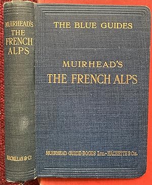 Bild des Verkufers fr THE BLUE GUIDES. THE FRENCH ALPS. zum Verkauf von Graham York Rare Books ABA ILAB