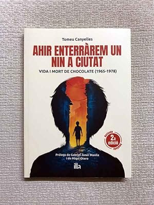 Immagine del venditore per Ahir enterrrem un nin a Ciutat. Vida i mort de Chocolate (1965-1978) venduto da Campbell Llibres
