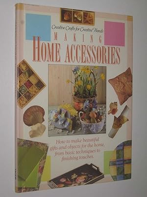 Imagen del vendedor de Making Home Accessories a la venta por Manyhills Books