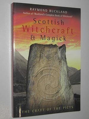 Scottish Witchcraft & Magick : The Craft of the Picts