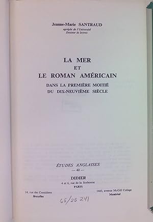 Seller image for La Mer et le Roman Amricain dans la Premire Moiti du Dix-Neuvime Sicle tudes Anglaises, 40 for sale by books4less (Versandantiquariat Petra Gros GmbH & Co. KG)