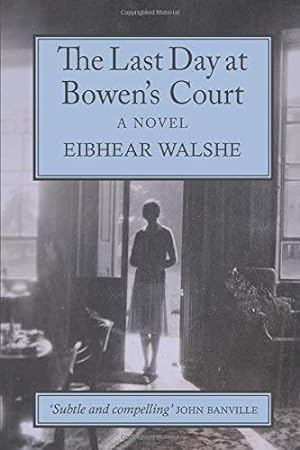 Bild des Verkufers fr The Last Day at Bowen's Court: A Novel zum Verkauf von WeBuyBooks