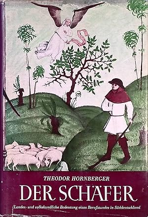 Seller image for Der Schfer : Landes- u. volkskundl. Bedeutung e. Berufsstandes in Sddeutschland. N.F. Buch 11/12; Beitrge zur Volkstumsforschung ; Bd. 10 for sale by books4less (Versandantiquariat Petra Gros GmbH & Co. KG)