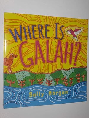 Imagen del vendedor de Where Is Galah? a la venta por Manyhills Books