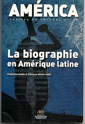 La biographie en Amérique latine.