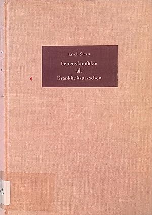 Seller image for Lebenskonflikte als Krankheitsursachen : Eine Einfhrung in die psychosomatische Medizin. for sale by books4less (Versandantiquariat Petra Gros GmbH & Co. KG)