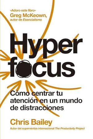 Bild des Verkufers fr Hyperfocus (Hyperfocus Spanish Edition) by Bailey, Chris [Paperback ] zum Verkauf von booksXpress