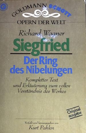 Bild des Verkufers fr Siegfried : d. Ring d. Nibelungen. (Nr 33074) : Goldmann-Schott : Opern d. Welt zum Verkauf von books4less (Versandantiquariat Petra Gros GmbH & Co. KG)