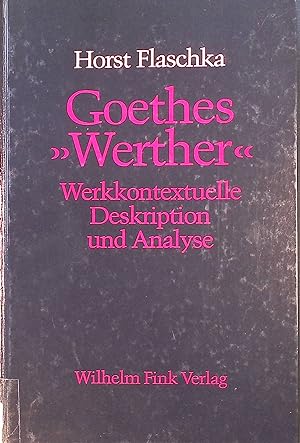 Seller image for Goethes "Werther" : werkkontextuelle Deskription u. Analyse. for sale by books4less (Versandantiquariat Petra Gros GmbH & Co. KG)