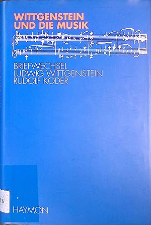 Image du vendeur pour Wittgenstein und die Musik : Briefwechsel Ludwig Wittgenstein - Rudolf Koder. Brenner-Studien ; Bd. 17 mis en vente par books4less (Versandantiquariat Petra Gros GmbH & Co. KG)