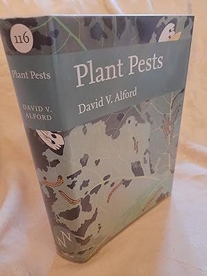 Plant Pests: A Natural History of Pests of Farms and Gardens (The New Naturalist Library)