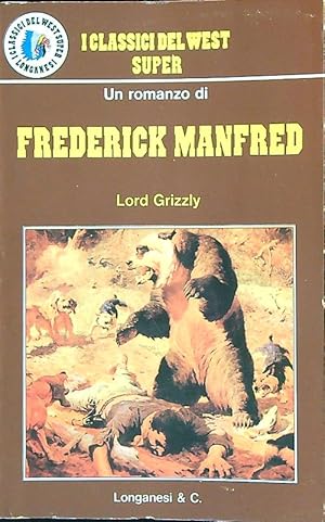 Bild des Verkufers fr Lord Grizzly zum Verkauf von Librodifaccia