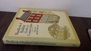 Imagen del vendedor de Handbook of Building Crafts in Conservation a la venta por BoundlessBookstore