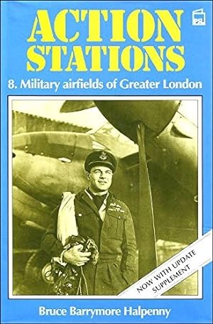 Bild des Verkufers fr Military Airfields of Greater London (v. 8) (Action Stations) zum Verkauf von WeBuyBooks