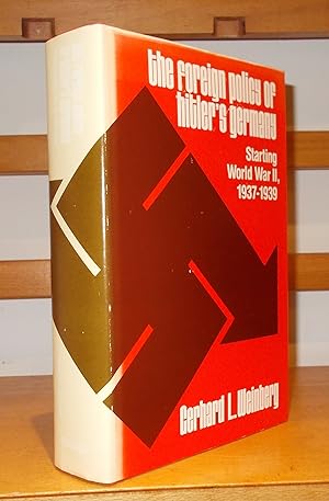 Seller image for The Foreign Policy of Hitler's Germany Starting World War II 1937-1939 for sale by George Jeffery Books