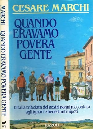 Seller image for Quando eravamo povera gente for sale by Biblioteca di Babele