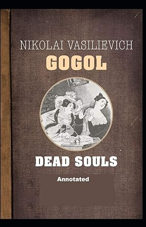 Imagen del vendedor de Dead Souls Annotated a la venta por Redux Books