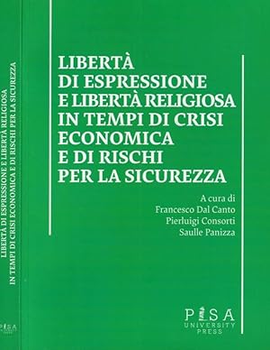 Bild des Verkufers fr Libert di esprssione e libert religiosa in tempi di crisi economica e di rischi per la sicurezza zum Verkauf von Biblioteca di Babele