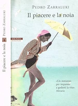 Seller image for Il piacere e la noia for sale by Biblioteca di Babele