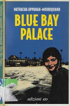 Seller image for Blue Bay Palace for sale by Biblioteca di Babele
