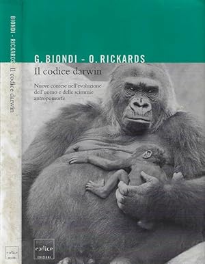 Bild des Verkufers fr Il codice Darwin Nuove contese nell'evoluzione dell'uomo e delle scimmie antromorfe zum Verkauf von Biblioteca di Babele