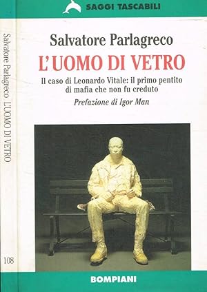 Bild des Verkufers fr L'uomo di vetro zum Verkauf von Biblioteca di Babele
