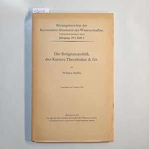 Seller image for Die Religionspolitik des Kaisers Theodosius d. Gr. Vorgetragen am 9. Jan. 1953 for sale by Gebrauchtbcherlogistik  H.J. Lauterbach