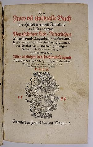 Imagen del vendedor de Das Zwey un[d] zwe[n]tzigste Buch der Historien von Amadis au Franckreich. Von zchtiger Lieb, ritterlichen Thaten und Tugenden, vieler namhaffter, von de[m] Geblt Amadis abkommender Frsten, auch anderer gestrengen Rittern unnd Herrn. au dem Franzsischen newlich in Teutsch gebracht, durch E. B. D. J. Frankfurt, (Sigmund Feyerabend) 1594. 8. 12 Bll., 1352 S., mit Holzschn.-Druckermarke am Titel, Prgt. d. Zt. a la venta por Antiquariat Johannes Mller