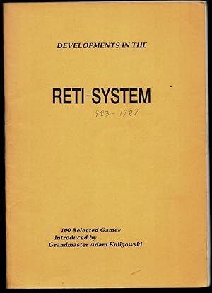 Imagen del vendedor de Developments in the Reti-System 100 Selected Games a la venta por The Book Collector, Inc. ABAA, ILAB