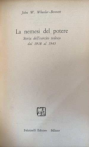 Image du vendeur pour La nemesi del potere. Storia dell'esercito tedesco dal 1918 al 1945 mis en vente par librisaggi