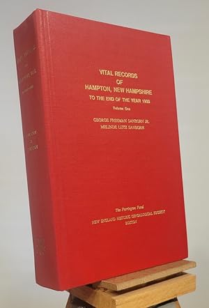 Vital Records of Hampton, New Hampshire: To the End of the Year 1900