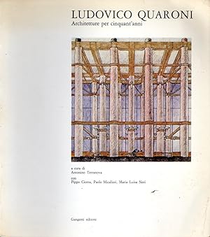 Seller image for Ludovico Quaroni : Architetture per cinquant'anni for sale by Messinissa libri