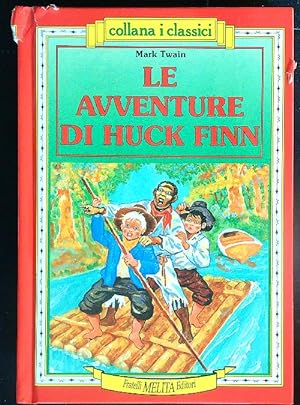Bild des Verkufers fr Le Avventure di Huck Finn zum Verkauf von Librodifaccia