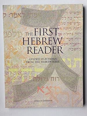 Seller image for The First Hebrew Reader: Guided Selections from the Hebrew Bible for sale by WeBuyBooks