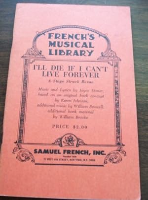 Bild des Verkufers fr I'll die if I can't live forever: A stage struck revue (French's musical library) zum Verkauf von WeBuyBooks