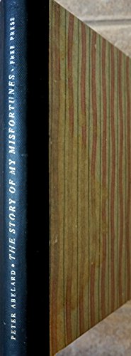 Bild des Verkufers fr The Story of My Misfortunes: The Autobiography of Peter Abelard zum Verkauf von Redux Books