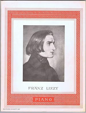Franz Liszt. Ausgewählte Werke. Piano. Edition Schott 507.
