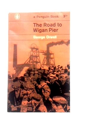 Seller image for The Road to Wigan Pier for sale by World of Rare Books